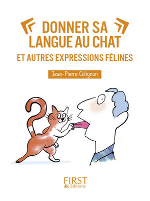 cover image of Donner sa langue au chat et autres expressions félines